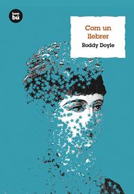Com un llebrer | 9788483432105 | Doyle, Roddy | Llibreria Sendak
