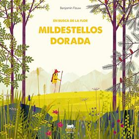En busca de la flor Mildestellos dorada | 9788412103342 | Flouw, Benjamin | Llibreria Sendak