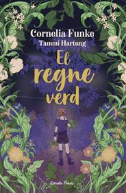 El regne verd | 9791387519766 | Funke, Cornelia | Llibreria Sendak