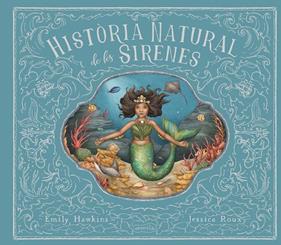 Història natural de les sirenes | 9788418279966 | Hawking, Emily | Llibreria Sendak