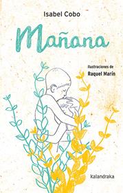 Mañana | 9788413431529 | Cobo Reinoso, Isabel | Llibreria Sendak