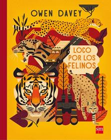 Loco por los felinos | 9788467593570 | Davey, Owen | Llibreria Sendak