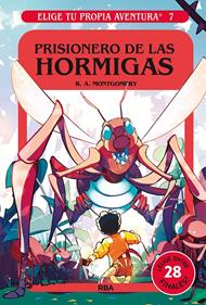Elige tu propia aventura 7 - Prisionero de las hormigas | 9788427221734 | Montgomery, R.A. | Librería Sendak
