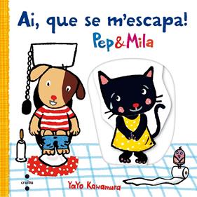 Pep & Mila. Ai, que se m'escapa! | 9788466141703 | Kawamura, Yayo | Librería Sendak