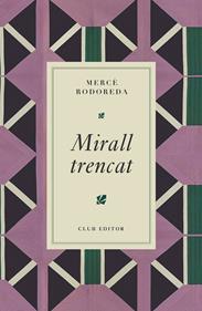 Mirall trencat | 9788473295024 | Rodoreda, Mercè | Llibreria Sendak