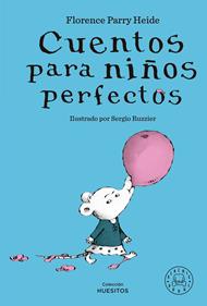 Cuentos para niños perfectos | 9788419654298 | Parry Heide, Florence | Llibreria Sendak