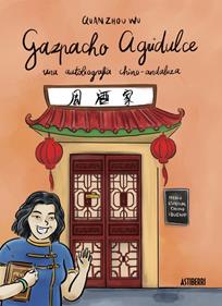 Gazpacho agridulce | 9788416251018 | Zhou Wu, Quan | Librería Sendak