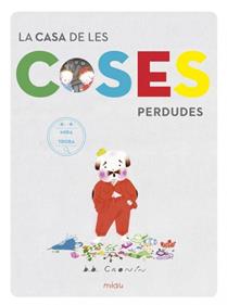 La casa de les coses perdudes | 9788417272012 | AA.VV | Llibreria Sendak