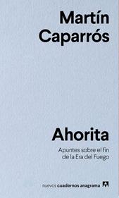 Ahorita | 9788433916341 | Caparrós, Martín | Llibreria Sendak