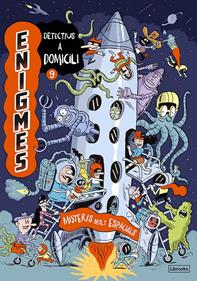 Enigmes. Detectius a domicili 9. Misteris molt espacials | 9788412981414 | Martin, Paul/Massa, Baptiste | Llibreria Sendak