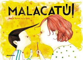 Malacatú! | 9788494744655 | Pascual de la Torre, María | Llibreria Sendak