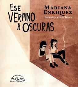 Ese verano a oscuras | 9788483932698 | Enriquez, Mariana | Llibreria Sendak