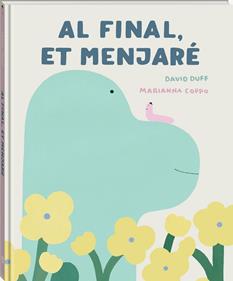 Al final, et menjaré | 9791387883256 | Duff, David | Librería Sendak