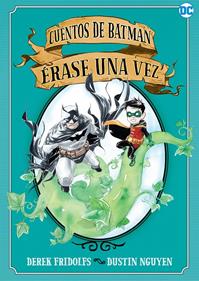 Cuentos de Batman: Érase una vez | 9788418359392 | Fridolfs, Derek | Llibreria Sendak