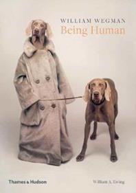 William Wegman - Being human | 9780500293195 | Llibreria Sendak