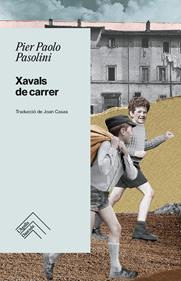 Xavals de carrer | 9788419515254 | Pasolini, Pier Paolo | Llibreria Sendak