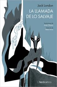 La llamada de lo salvaje | 9788416440481 | London, Jack | Llibreria Sendak