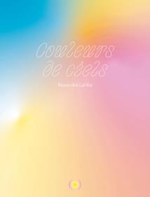 Couleurs de ciels | 9782361937751 | Lafitte, Alexandra | Librería Sendak