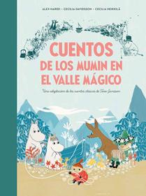 Cuentos de los Mumin en el valle mágico | 9788448855321 | Davidsson, Cecilia/Heikkilä, Cecilia/Jansson, Tove | Llibreria Sendak