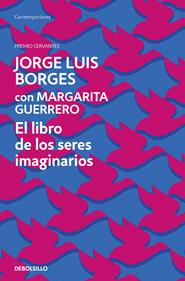 El libro de los seres imaginarios | 9788466361316 | Borges, Jorge Luis | Llibreria Sendak