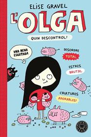 L' Olga. Quin descontrol! - Nova edició | 9791387748975 | Gravel, Elise | Librería Sendak