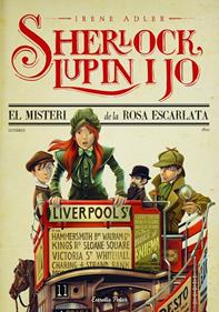 Sherlock, Lupin i jo 3. El misteri  de la rosa escarlata | 9788415853695 | Adler, Irene | Llibreria Sendak