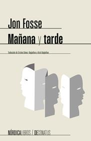 Mañana y tarde | 9788419735515 | Fosse, Jon | Librería Sendak