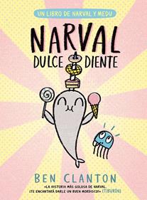 Narval 9. Dulcediente | 9788426149091 | Clanton, Ben | Librería Sendak