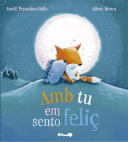 AMB TU EM SENTO FELIÇ | 9788484706090 | PASADAM-HALLS, SMRITI | Llibreria Sendak