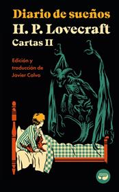 Diario de sueños. Cartas de H. P. Lovecraft, Vol. II. | 9788419550118 | Lovecraft, H. P. | Llibreria Sendak