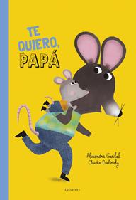 ¡Te quiero, papá! | 9788414063903 | Garibal, Alexandra | Llibreria Sendak
