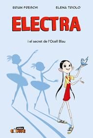 Electra. El secret de l'ocell blau | 9788468377353 | Freschi, Brian | Librería Sendak