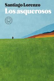 Los asquerosos | 9788417059996 | Lorenzo, Santiago | Llibreria Sendak