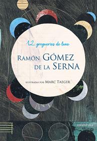12 greguerías de luna | 9788413433615 | Gómez de la Serna, Ramón | Librería Sendak