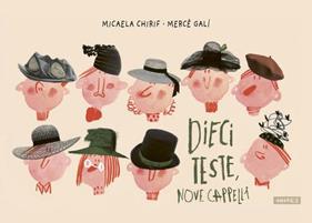 Dieci teste, nove cappelli | 9788867452217 | Chirif, Micaela / Galí, Mercè | Librería Sendak