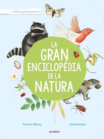 La gran enciclopèdia de la natura | 9788417599171 | Albouy, Vincent | Librería Sendak