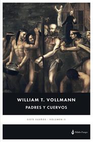 Padres y cuervos | 9788412547696 | Vollmann, William T. | Librería Sendak