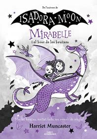 Mirabelle 4. Mirabelle i el bosc de les bruixes | 9788420459530 | Muncaster, Harriet | Llibreria Sendak