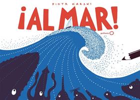 ¡Al mar! | 9788408185659 | Karski, Piotr | Librería Sendak