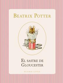 El sastre de Gloucester | 9791387748517 | Potter, Beatrix | Librería Sendak