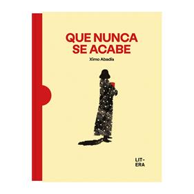 Que nunca se acabe | 9788412683578 | Abadía, Ximo | Llibreria Sendak
