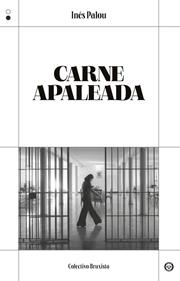 Carne apaleada | 9788412342086 | Palou Ros, Inés | Llibreria Sendak