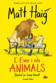 L'Evie i els animals | 9788418134692 | Haig, Matt | Llibreria Sendak