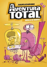 Aventura Total 5 - Batalla de robots (edició en català) | 9788448872816 | Copons, Jaume | Llibreria Sendak
