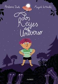 Los Reyes del Universo | 9791387686093 | Dole, Antoine | Llibreria Sendak