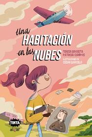 Una habitación en las nubes | 9788491426653 | Patricia Campos/Teresa Broseta | Librería Sendak