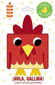 ¡Hola, gallina! Cuento de tela para bebés | 9788469646328 | Varios Autores | Librería Sendak