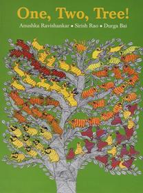 One, Two, Tree! | 9789383145096 | Ravishankar, Anushka / Rao, Sirish / Bai, Durga | Llibreria Sendak