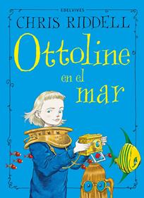 Ottoline en el mar | 9788414042021 | Riddell, Chris | Llibreria Sendak