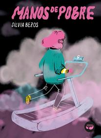 Manos de pobre | 9788419550354 | Bezos, Silvia | Llibreria Sendak